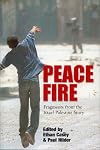 Peace Fire: Fragments from the Israel-Palestine Story