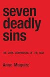 Seven Deadly Sins: The Dark Companion of the Soul