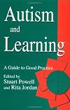Autism and Learning: A Guide to Good Practice