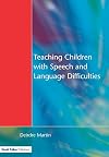 Teaching Children with Speech and Language Difficulties