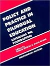 Policy and Practice in Bilingual Education : a reader extending the foundations