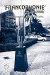 “Francophonie” in the 1990s: problems and opportunities