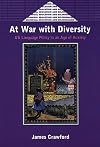 At War With Diversity: U.S. Language Policy in an Age of Anxiety