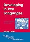 Developing in Two Languages: Korean Children in America (Child Language and Child Development)