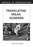 Translating Milan Kundera