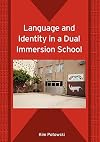Language and Identity in a Dual Immersion School (Bilingual Education and Bilingualism)