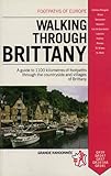 Walking Through Brittany Footpaths Of Europe