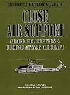 Close Air Support (Greenhill Military Manuals)