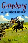 Gettysburg : An Alternate History
