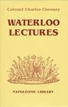 Waterloo Lectures (Napoleonic Library)