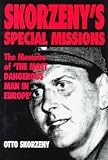 Skorzeny's Special Missions