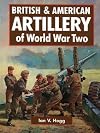 British & American Artillery of World War Two