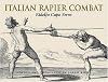 Italian Rapier Combat: Ridolfo Capo Ferro