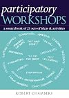 Participatory Workshops: A Sourcebook of 21 Sets of Ideas and Activities
