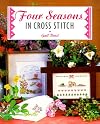 Four Seasons in Cross Stitch (Cross Stitch Ser)