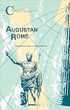 Augustan Rome (Classical World Series)