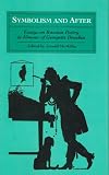 Symbolism and After: Essays on Twentieth-Century Russian Poetry (Studies in Russian Literature)