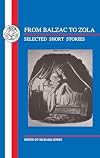 From Balzac to Zola: 19th Century Short Stories ((Bristol French Texts Ser.))