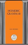 A Grammar of the Homeric Dialect
