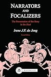 Narrators And Focalizers The Presentation Of The Story In The Iliad