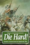 Die Hard! Dramatic Actions from the Napolenic Wars