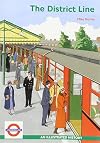 The District Line: An Illustrated History
