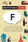 Speak the Culture: France (Travel)