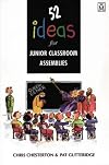 52 Ideas for Junior Classroom Assemblies