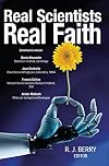 Real Scientists, Real Faith