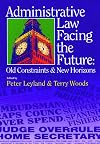 Administrative law facing the future : old constraints and new horizons