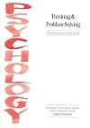 Thinking and Problem Solving (Open Learning Units for Psychology in School & Colleges: Cognitive)