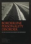 Borderline Personality Disorder: The NICE Guideline on Treatment and Management (National Clinical Practice Guideline)