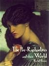 Pre-Raphaelites & Their World