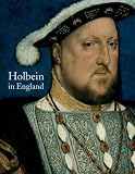 Hans Holbein: The Years in England by Susan Foster