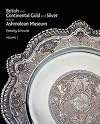 British & Continental Silver In The Ashmolean, Three Volume Set