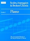 Scales, Arpeggios and Broken Chords: Grade 1: Piano