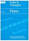 Scales and Arpeggios: Grade 5: Piano