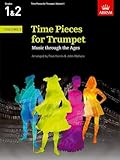 Time Pieces For Trumpet Volume 1 Music Through The Ages In 3 Volumes V 1 Time Pieces Abrsm