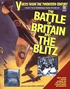 The Battle of Britain and the Blitz: Voices from the Twentieth Century