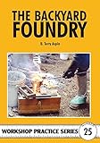 The Backyard Foundry