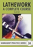 Lathework A Complete Course