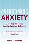 Overcoming Anxiety: A Self Help Guide Using Cognitive Behavioral Techniques