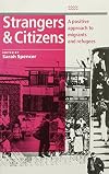 Strangers & Citizens: A Positive Approach to Migrants and Refugees