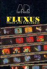 Fluxus: Today & Yesterday - Art & Design Profile No. 28