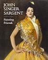 John Singer Sargent: Painting Friends