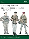 Security Forces in Northern Ireland 1969-92