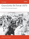 Gravelotte-St-Privat 1870: End of the Second Empire