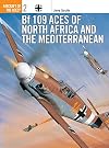 Bf 109 Aces of North Africa and the Mediterranean (Aircraft of the Aces)