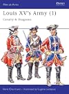 Louis XV's Army 1: Cavalry & Dragoons