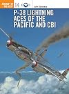 P-38 Lightning Aces of the Pacific and CBI (Osprey Aircraft of the Aces No 14)